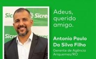 Nota Pesar falecimento de Antônio Paulo da Silva Filho Gerente do Sicredi Agência de Ariquemes RO