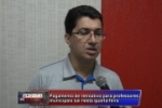 Ariquemes: Prefeitura confirma pagamento do retroativo dos Servidores da Educação para amanhã 