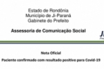CORONAVÍRUS: Ji–Paraná atesta primeiro caso para Covid 19 – Nota oficial da Prefeitura