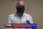 ARIQUEMES: Secretário de Saúde atualiza informações sobre o Covid–19 – Reinfecção não está descartada – Vídeo