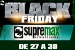 ARIQUEMES: Na SUPREMAX também tem Black Friday – Os melhores produtos com prazos imperdíveis