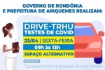 DRIVE–THRU: Prefeitura e Governo de Rondônia realizarão nesta sexta–feira (23/04) testes rápidos de COVID–19 em Ariquemes – Confira