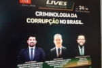 “Criminologia da Corrupção no Brasil” será tema de live promovida pela Polícia Civil; encontro será nesta quinta–feira, 24