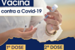 Vacinação contra Covid–19 – 1ª e 2ª dose