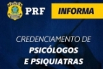 Polícia Rodoviária Federal realiza credenciamento de clínicas de Psicologia e Psiquiatria