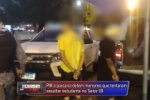 Ariquemes: PM a paisana prende assaltantes no Setor 09 – Vídeo