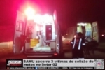 SAMU socorre 3 vítimas de colisão de motos no Setor 02 – Vídeo