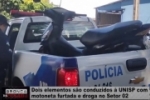 Dois elementos são conduzidos à UNISP com motoneta furtada e droga no Setor 02 – Vídeo