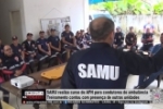 SAMU realiza curso de APH para condutores de ambulância – Treinamento contou com presença de outras unidades – VÍDEO