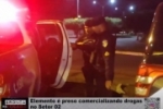 Elemento é preso comercializando drogas no Setor 02 em Ariquemes – Vídeo